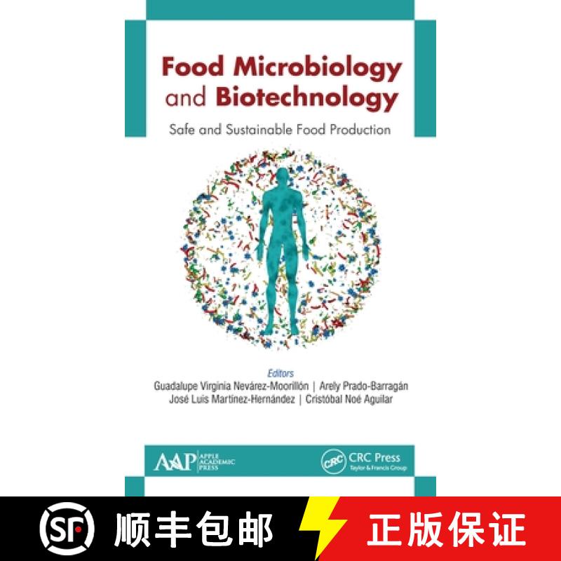 【3-4周达】Food Microbiology and Biotechnology: Safe and Sustainable Food Production [9781771888387]