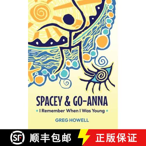 【3-4周达】精装 Spacey & Go-Anna: I Remember When I Was Young [9781764209212]