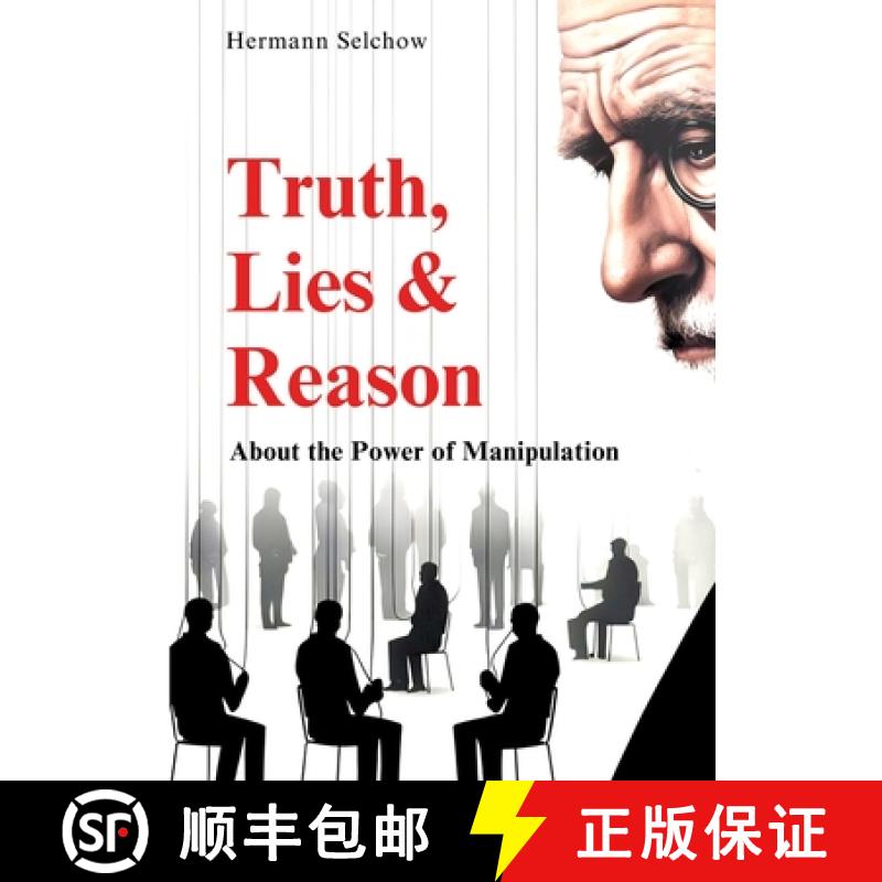 【2-3周达】Truth, Lies & Reason: About the Power of Manipulation [9783384462619]