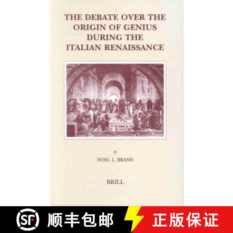 预订 精装 The Debate Over the Origin of Genius During the Italian Renaissance: The Theories of Supern... [9789004123625]