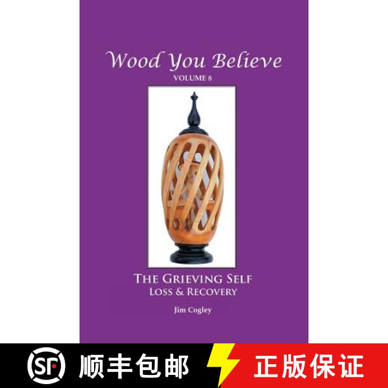 【3-4周达】Wood You Believe Volume 8: THE GRIEVING SELF: Loss & Recovery (New Edition) [9781642544046]