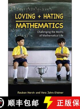【3-4周达】精装 Loving and Hating Mathematics – Challenging the Myths of Mathematical Life [9780691142470]
