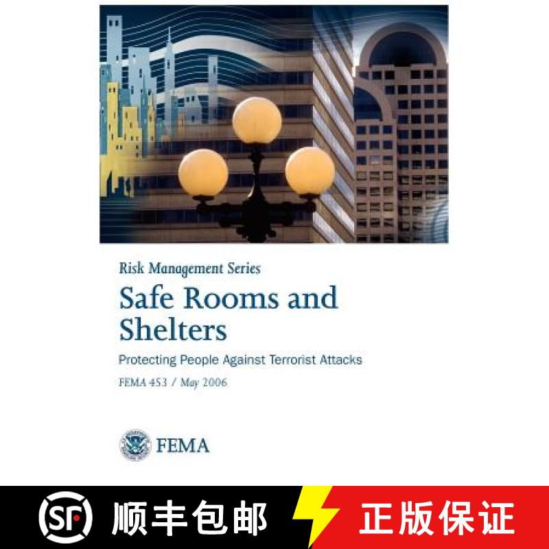 【2-3周达】Safe Rooms and Shelters: Protecting People Against Terrorist Attacks Fema 453 (Risk Manage... [9781782661184]
