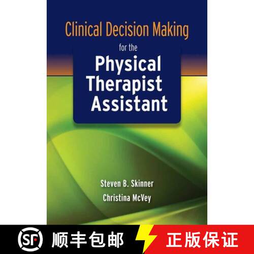 【3-4周达】Clinical Decision Making for the Physical Therapist Assistant: . [9780763771256]