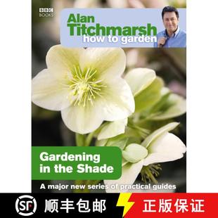 Garden How Gardening Shade Alan the 4周达 9781846073953 Titchmarsh