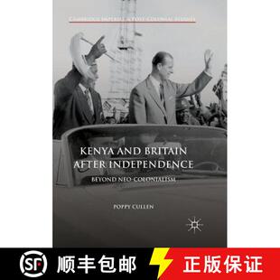 Neo 9783319858739 Kenya after Independence Britain 4周达 and Colonialism Beyond