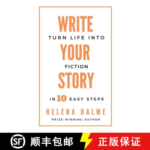 【3-4周达】Write Your Story: Turn Your Life Into Fiction In Ten Easy Steps [9780995749573]