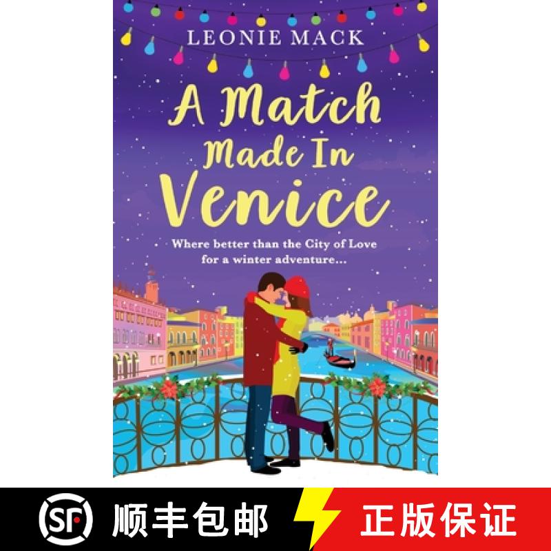 【2-3周达】Match Made in Venice: Escape with Leonie Mack for the perfect romantic novel for 2022 [9781801623827]
