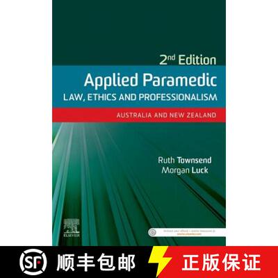 【3-4周达】Applied Paramedic Law, Ethics and Professionalism, Second Edition: Australia and New Zealand [9780729543088]