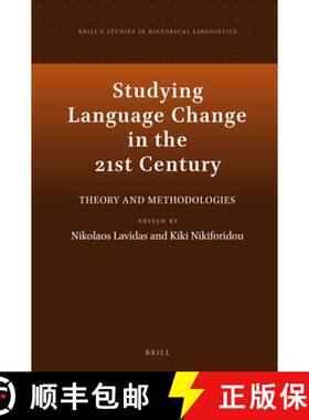预订 Studying Language Change in the 21st Century: Theory and Methodologies [9789004510562]