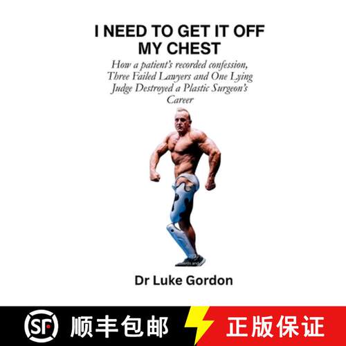 【3-4周达】I Need to Get It Off My Chest: How a patient's recorded confession, Three Failed Lawyers a... [9781049242095]