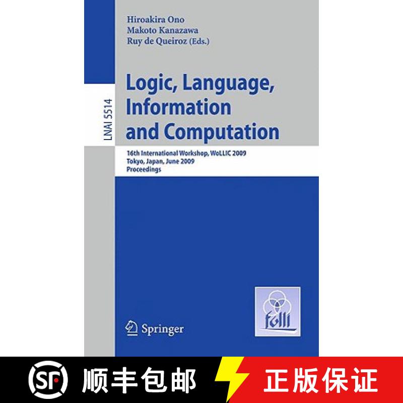 【3-4周达】Logic, Language, Information and Computation: 16th International Workshop, Wollic 2009, To... [9783642022609]