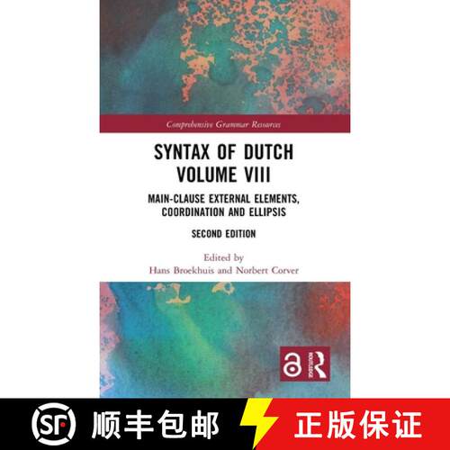 【3-4周达】精装 Syntax of Dutch Volume VIII: Main-Clause External Elements, Coordination and Ellipsis [9781041366355]