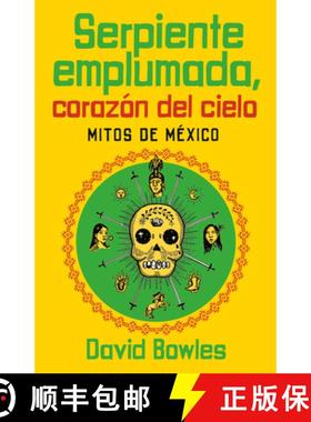 现货 Serpiente Emplumada, Corazón del Cielo / Feathered Serpent, Dark Heart of the Sky [9780593081570]