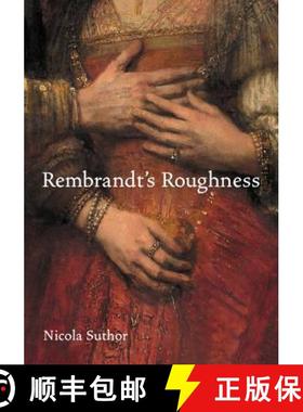 【3-4周达】Rembrandt's Roughness [9780691172446]