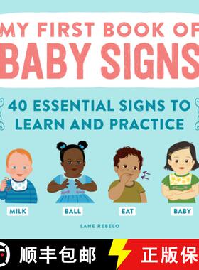 【3-4周达】My First Book of Baby Signs: 40 Essential Signs to Learn and Practice [9781638788430]
