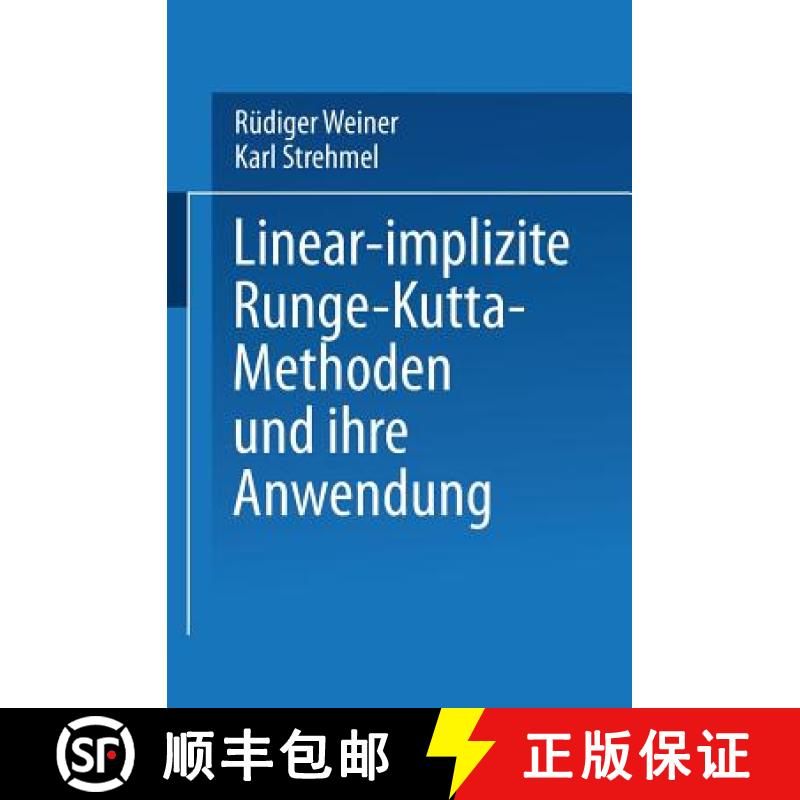 【4周达】Linear-Implizite Runge-Kutta-Methoden Und Ihre Anwendung [9783815420270]