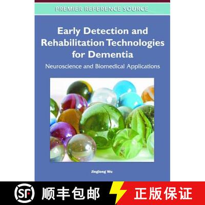 【3-4周达】精装 Early Detection and Rehabilitation Technologies for Dementia: Neuroscience and Biomed... [9781609605599]