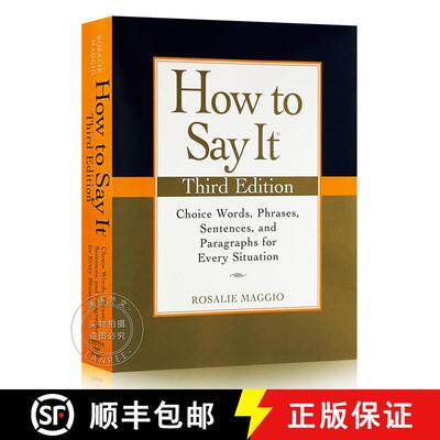 现货 语言的艺术 How to Say It: Choice Words, Phrases, Sentences, and Paragraphs for Every Situation [9780735204379]
