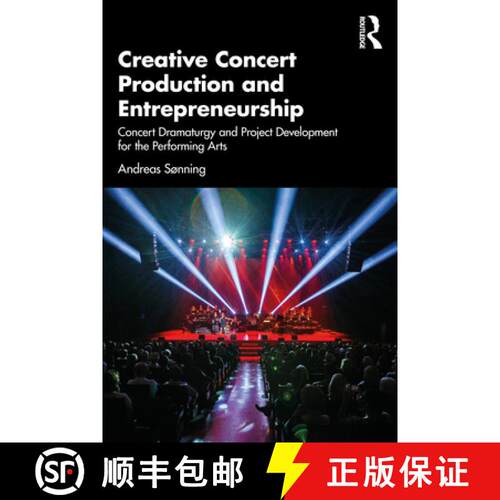 【3-4周达】Creative Concert Production and Entrepreneurship: Concert Dramaturgy and Project Developme... [9781032228556]