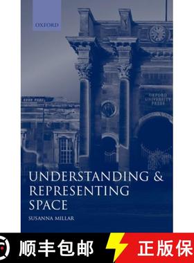 【3-4周达】Understanding and Representing Space: Theory and Evidence from Studies with Blind and Sigh... [9780198521426]