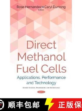 【3-4周达】Direct Methanol Fuel Cells: Applications, Performance and Technology [9781536126037]