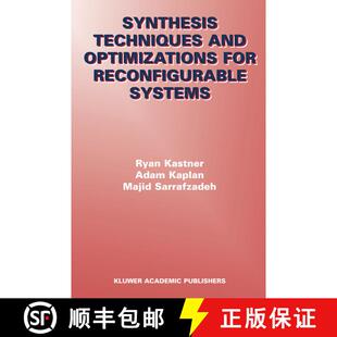 【3-4周达】Synthesis Techniques and Optimizations for Reconfigurable Systems [9781441954145]