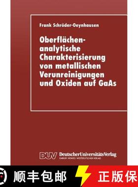 【3-4周达】Oberflächenanalytische Charakterisierung Von Metallischen Verunreinigungen Und Oxiden Auf... [9783824420919]