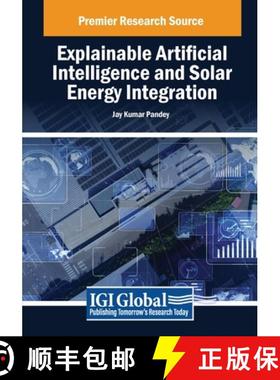 【3-4周达】Explainable Artificial Intelligence and Solar Energy Integration [9798369378236]