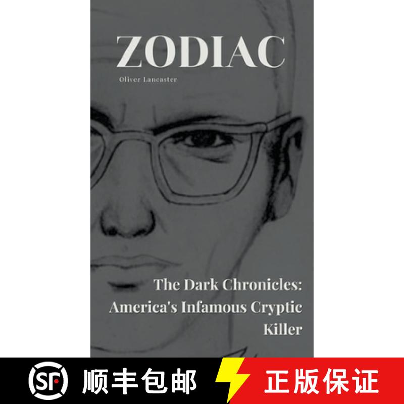 【2-3周达】Zodiac  The Dark Chronicles: America's Infamous Cryptic Killer [9798223451464]