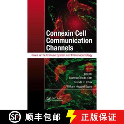 【3-4周达】精装 Connexin Cell Communication Channels: Roles in the Immune System and Immunopathology [9781439862575]