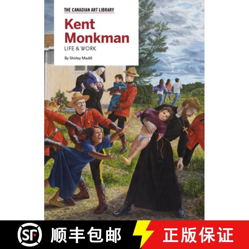 【3-4周达】Kent Monkman: Life & Work [9781487102753]