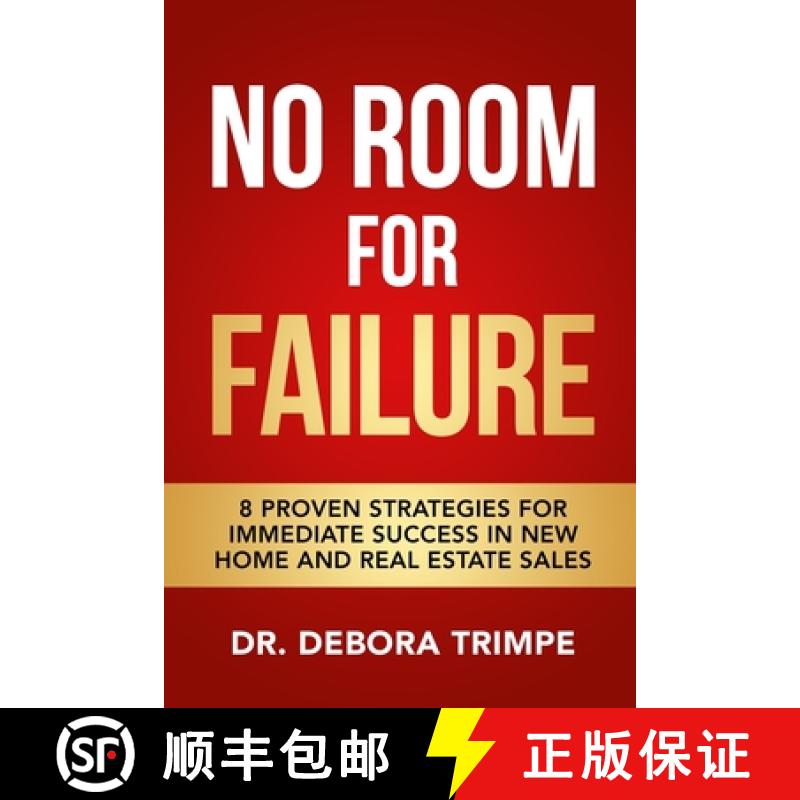 【3-4周达】No Room For Failure: 8 Proven Strategies For Immediate Success in New Home and Real Estate... [9781736549193]