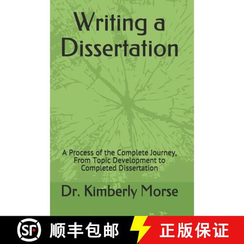 【3-4周达】Writing a Dissertaton: A Process of the Complete Journey, From Topic Development to Comple... [9798668336517]