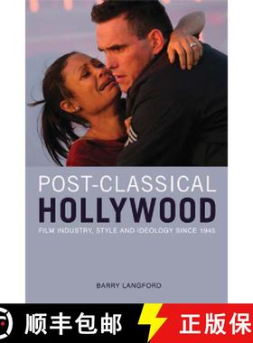 【3-4周达】Post-Classical Hollywood: Film Industry, Style and Ideology Since 1945 [9780748638581]
