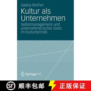 und Unternehmen unternehmerischer Kulturbetrieb Kultur 4周达 9783658005252 als Geist Selbstmanagement