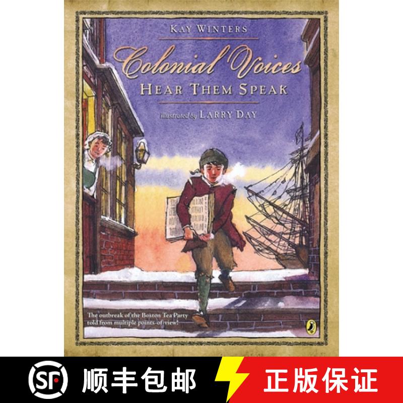 【3-4周达】Colonial Voices: Hear Them Speak: The Outbreak of the Boston Tea Party Told from Multiple ... [9780147511621]