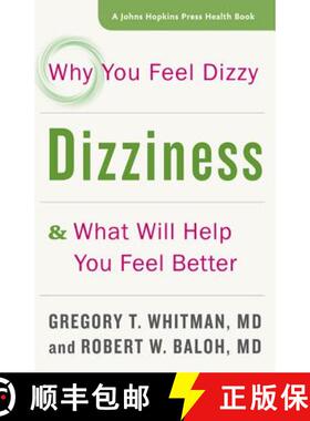 【3-4周达】Dizziness: Why You Feel Dizzy and What Will Help You Feel Better [9781421420899]