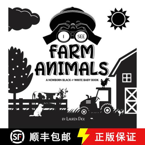 【3-4周达】I See Farm Animals: A Newborn Black & White Baby Book (High-Contrast Design & Patterns) (C... [9781774763018]