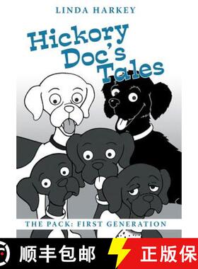 预订 Hickory Doc's Tales: The Pack: First Generation [9781480847231]