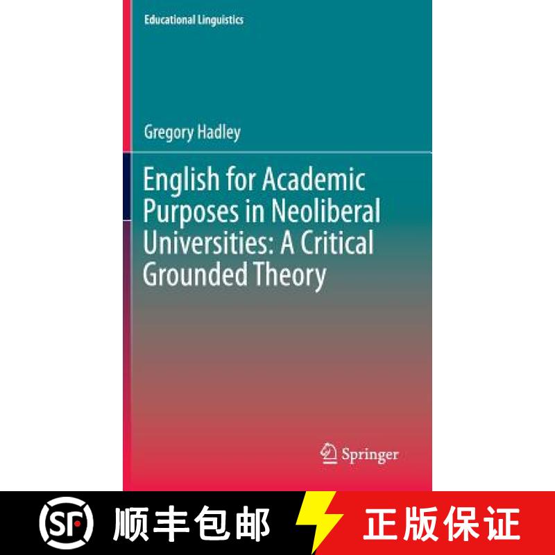 【3-4周达】English for Academic Purposes in Neoliberal Universities: A Critical Grounded Theory [9783319104485]