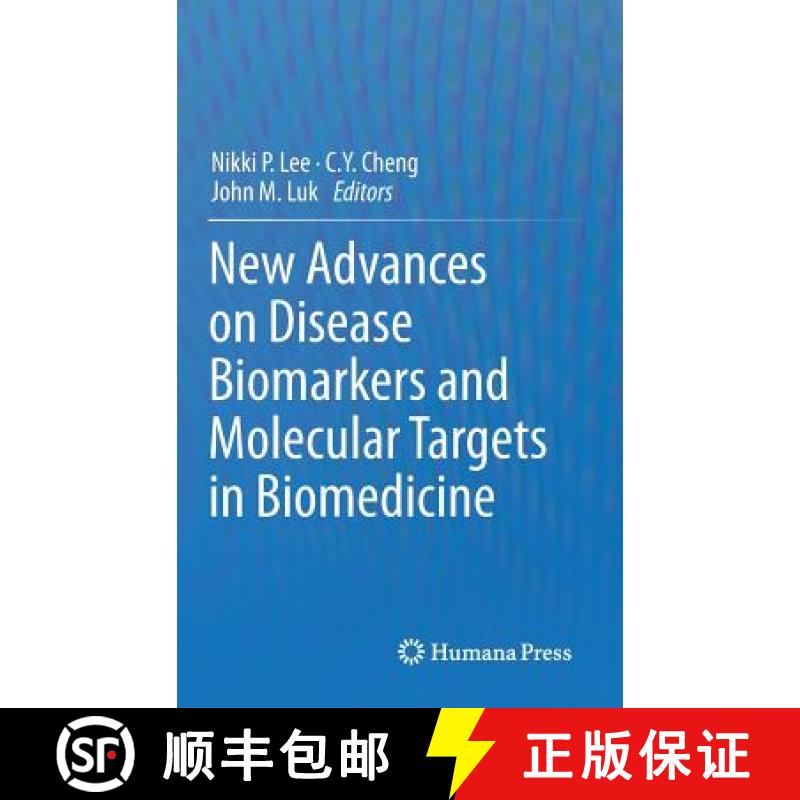 【3-4周达】New Advances on Disease Biomarkers and Molecular Targets in Biomedicine [9781627034555]