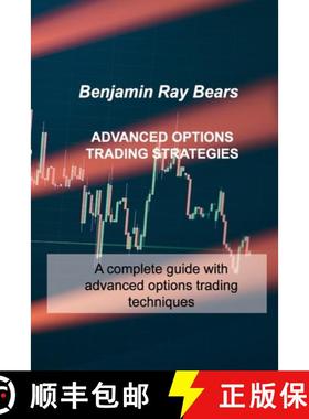 【3-4周达】Advanced Options Trading Strategies: A complete guide with advanced options trading techni... [9781803033631]