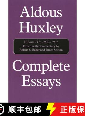【3-4周达】精装 Complete Essays: Volume III : Aldous Huxley, 1930-1935 [9781566633475]