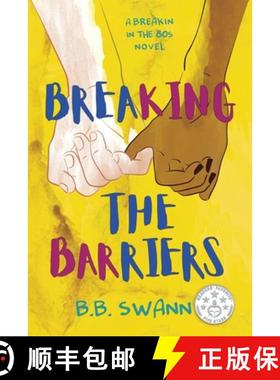 预订 Breaking the Barriers: A Breakin in the 80's Novel [9780998646633]