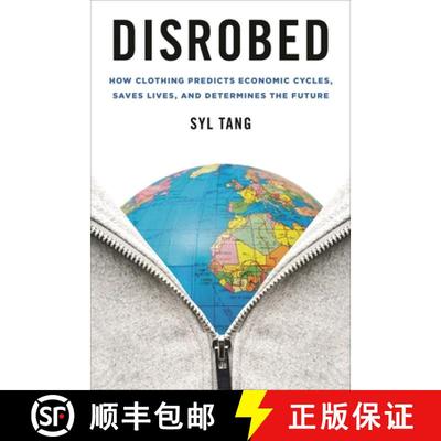 【3-4周达】Disrobed: How Clothing Predicts Economic Cycles, Saves Lives, and Determines the Future [9781442270992]