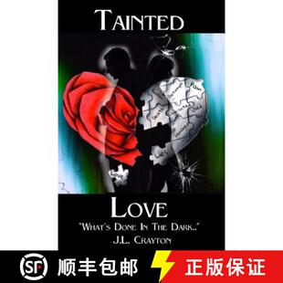 【3-4周达】Tainted Love: What's Done in the Dark [9780692746240]