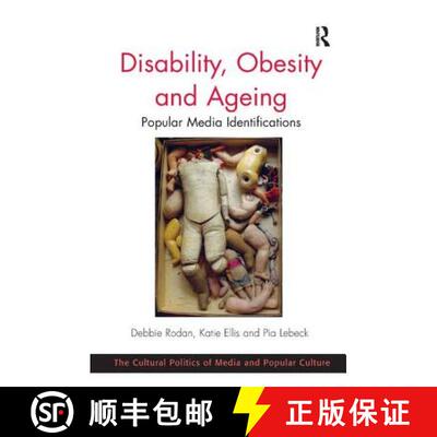【3-4周达】Disability, Obesity and Ageing : Popular Media Identifications [9781409440512]