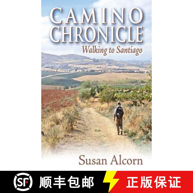 【3-4周达】Camino Chronicle: Walking to Santiago [9780936034034]