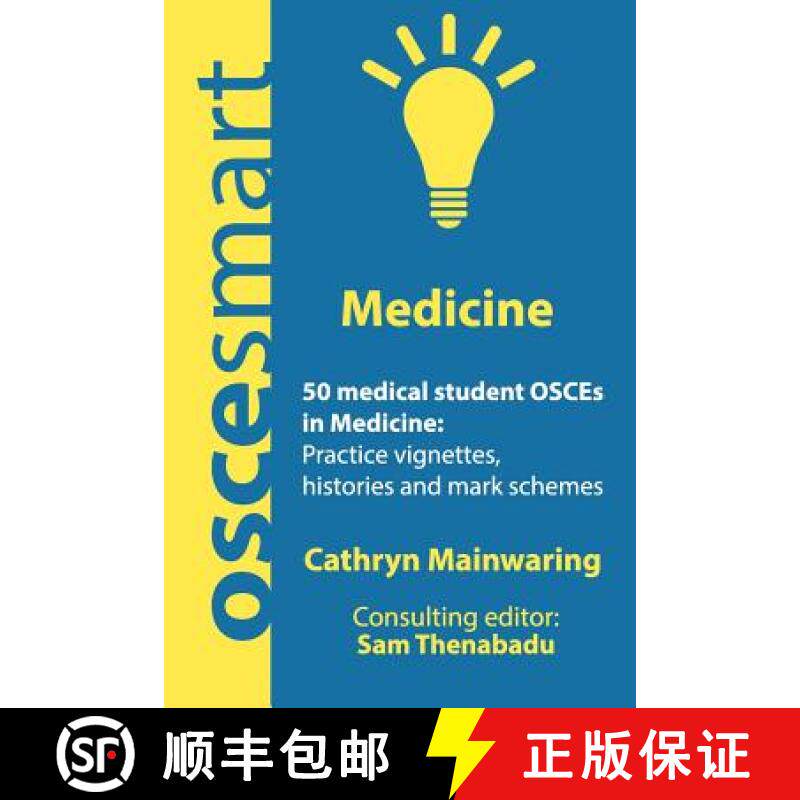 预订 OSCEsmart - 50 medical student OSCEs in Medicine: Vignettes, histories and mark schemes for your... [9780998526706]